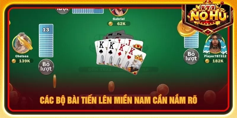 Các bộ bài tiến lên miền nam cần nắm rõ
