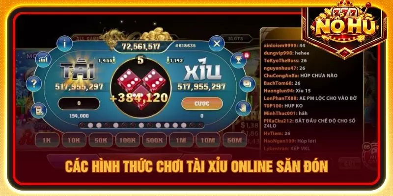 Các hình thức chơi tài xỉu online săn đón