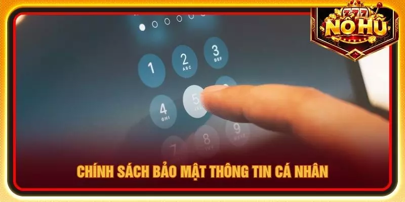 Chính sách bảo mật thông tin cá nhân