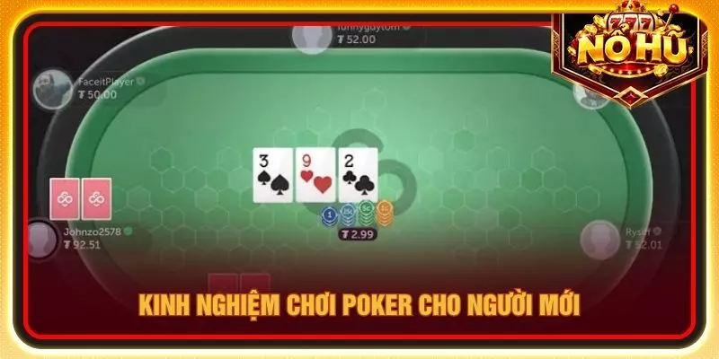 Kinh nghiệm chơi poker cho người mới