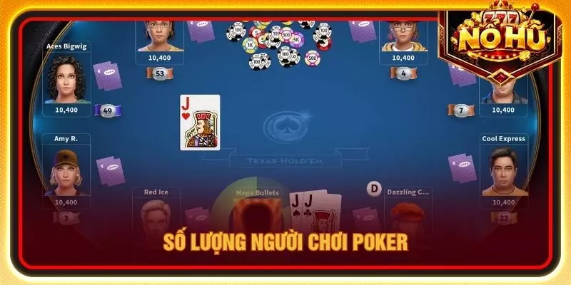 Số lượng người chơi Poker
