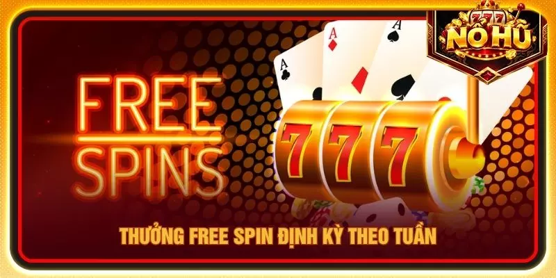 Thưởng Free Spin định kỳ theo tuần