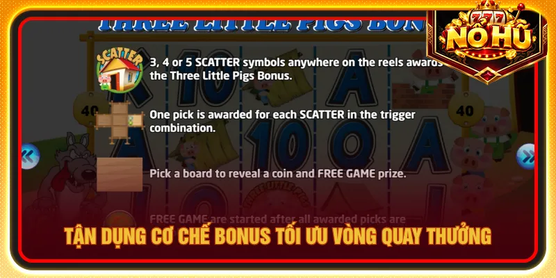 Cơ chế bonus nổ hũ Three Little Pigs tối ưu lợi nhuận