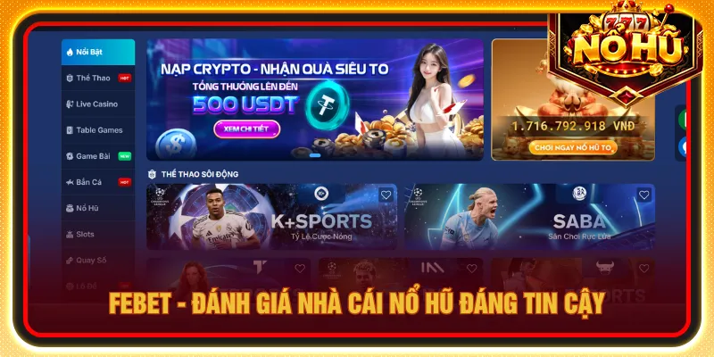 FEBET mở rộng hệ thống quay hũ đổi thưởng hấp dẫn