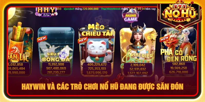 HAYWIN cung cấp nhiều slot game với chủ đề mới mẻ