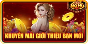 khuyến mãi giới thiệu bạn mới