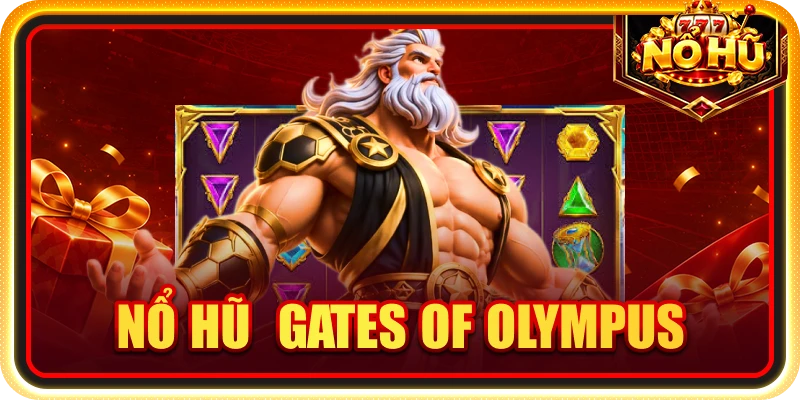 Nổ hũ Gates of Olympus