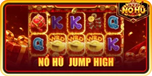 Nổ hũ Jump High